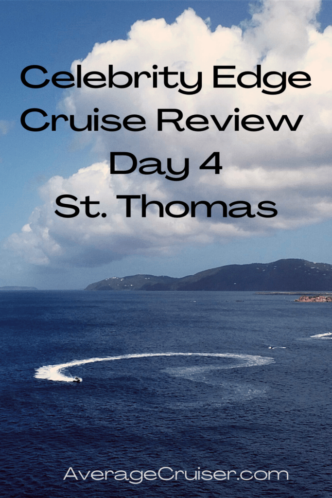 Celebrity Cruise Return to St. Thomas