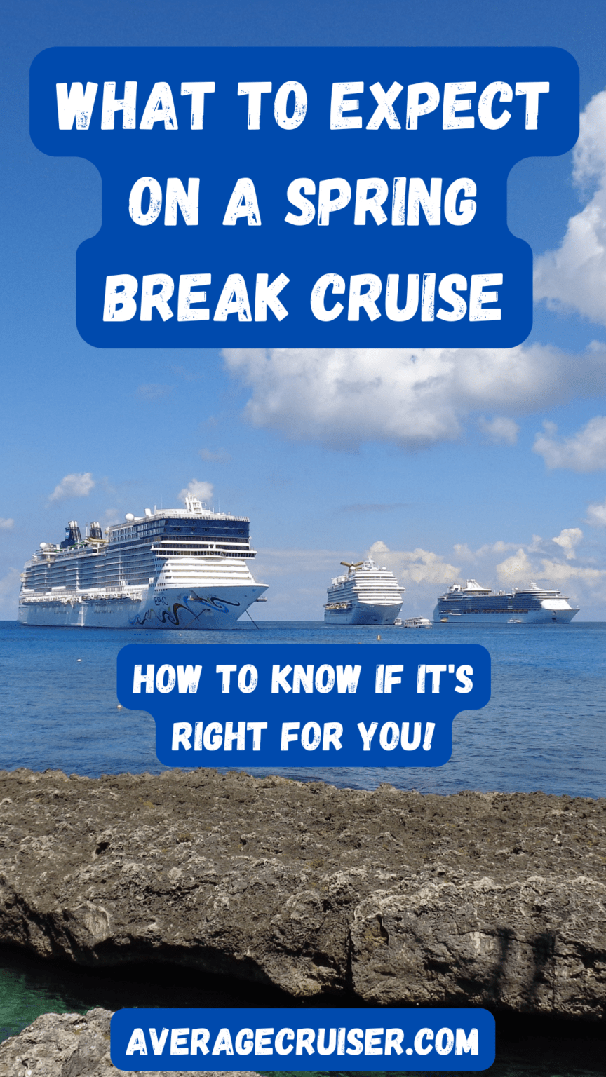 Spring Break Cruises Weighing the Pros and Cons Average Cruiser