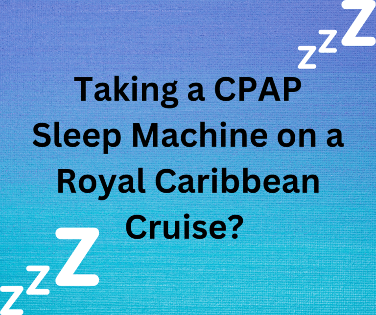 Read more about the article CPAP on Royal Caribbean Cruise 