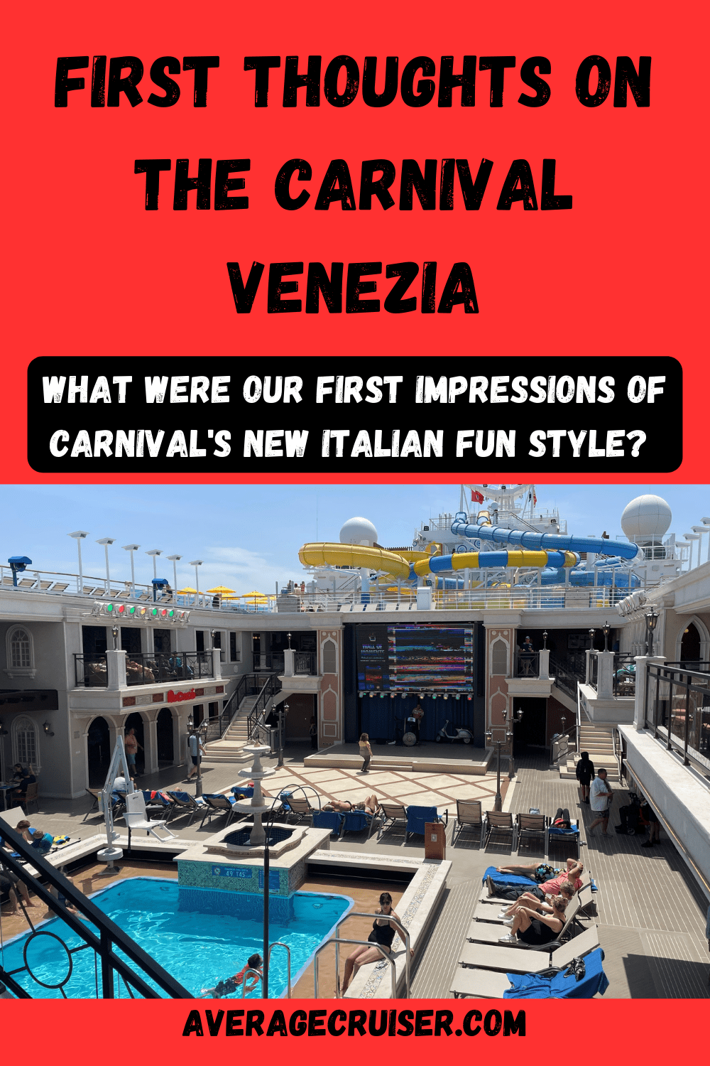 First Impression Of The Carnival Venezia - Average Cruiser