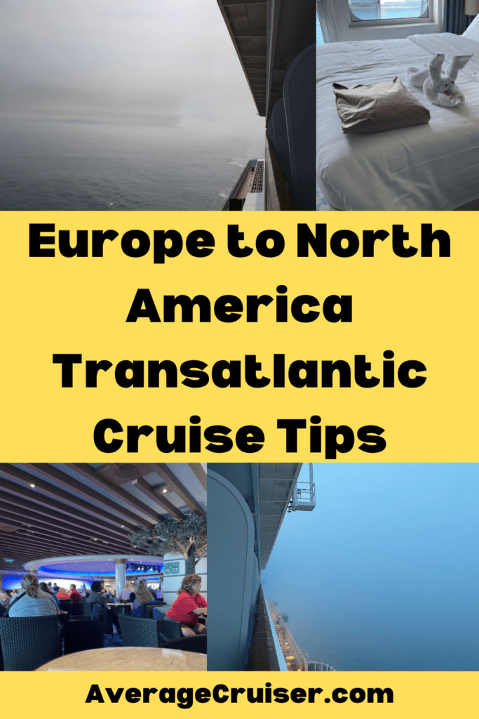 Europe to North America Transatlantic Cruise Tips