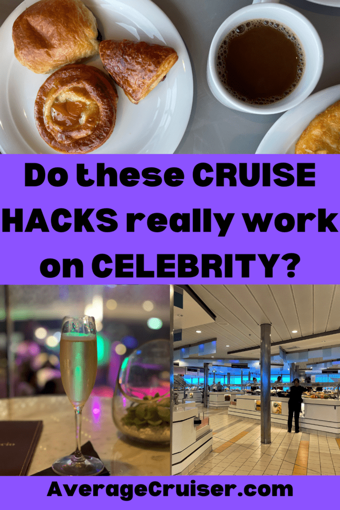Celebrity Cruise Hacks